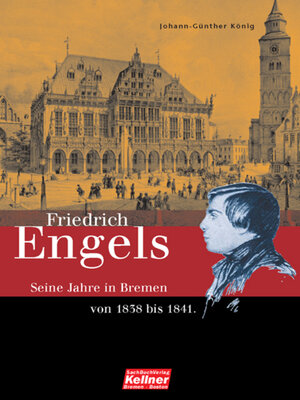 cover image of Friedrich Engels. Die Bremer Jahre 1838-1841